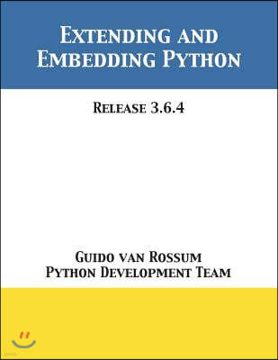 Extending and Embedding Python: Release 3.6.4