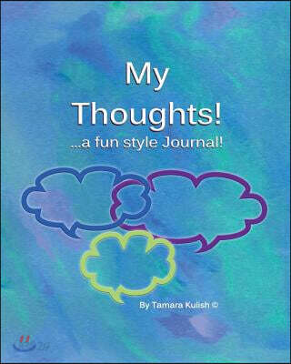 My Thoughts!: ...a Fun Style Journal! (Full Size)