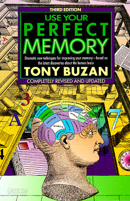 Use Your Perfect Memory: Dramatic New Techniques for Improving Your Memory; Third Edition