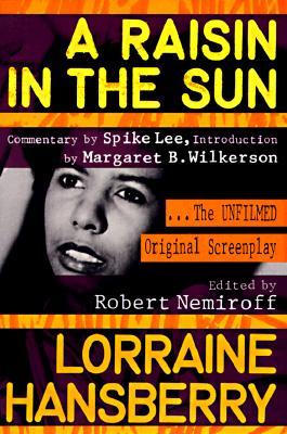 A Raisin in the Sun: The Unfilmed Original Screenplay