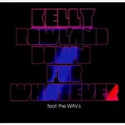 Kelly Rowland - Down for Whatever (2-Track) (Single)(CD)