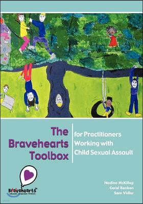 The Bravehearts Toolbox for Practitioners Working with Sexual Assault