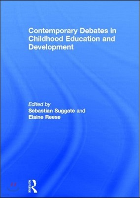 Contemporary Debates in Childhood Education and Development