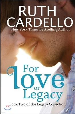 For Love or Legacy: Can her love save him before he goes too far?