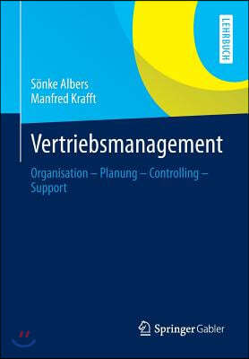 Vertriebsmanagement: Organisation - Planung - Controlling - Support