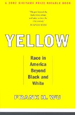 Yellow: Race in America Beyond Black and White