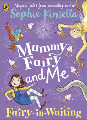 Mummy Fairy and Me: Fairy-in-Waiting