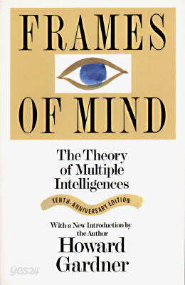 Frames of Mind: The Theory of Multiple Intelligences