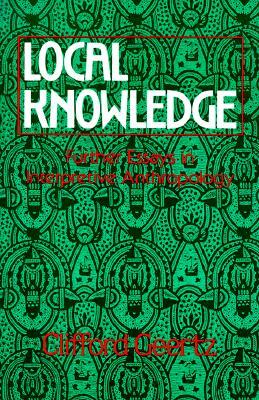 Local Knowledge: Further Essays in Interpretive Anthropology
