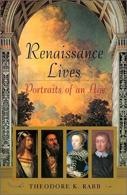 Renaissance Lives: Portraits of an Age