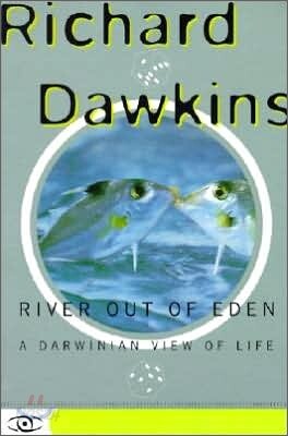 River Out of Eden: A Darwinian View of Life