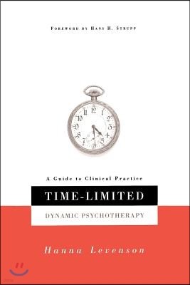 Time-Limited Dynamic Psychotherapy: A Guide to Clinical Practice