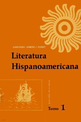 Literatura Hispanoamericana: Antologia E Introduccion Historica