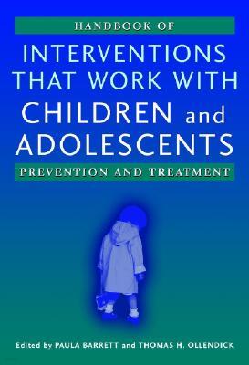 Handbook of Interventions That Work with Children and Adolescents: Prevention and Treatment