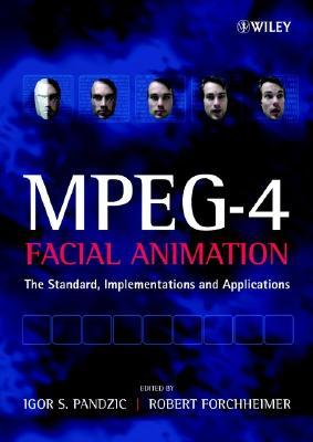 Mpeg-4 Facial Animation: The Standard, Implementation and Applications