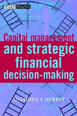 Capital Asset Investment: Strategy, Tactics and Tools