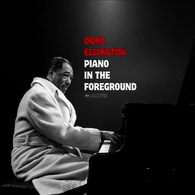 Duke Ellington — Piano In The Foreground (Remastered)(Bonus Track) 앨범 커버