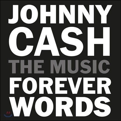 Johnny Cash: Forever Words  ĳ ̹ǥ  뷡 ٹ