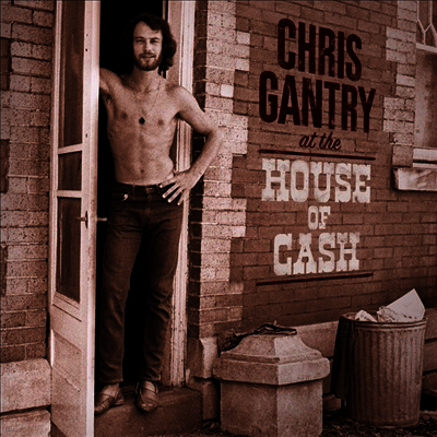 Chris Gantry — At The House Of Cash 앨범 커버