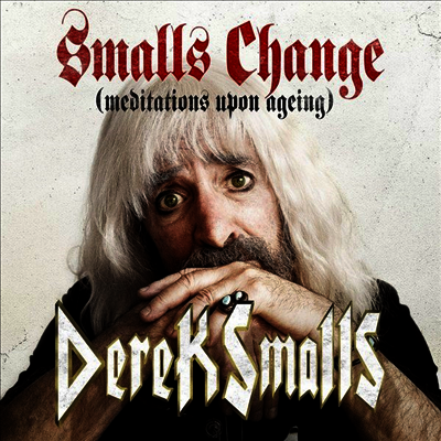 Derek Smalls — Smalls Change (Meditations Upon Ageing) 앨범 커버