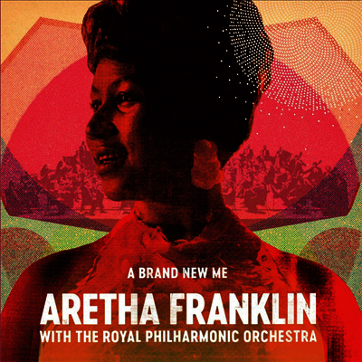 Aretha Franklin — Brand New Me: With The Royal Philharmonic Orchestra 앨범 커버