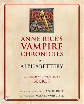 Anne Rice's Vampire Chronicles an Alphabettery