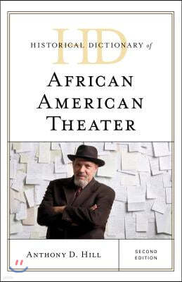 Historical Dictionary of African American Theater, Second Edition