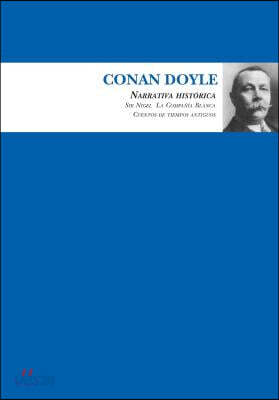 Conan Doyle Narrativa historica / Conan Doyle Historical fiction