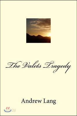 The Valets Tragedy