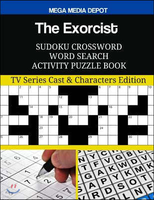 The Exorcist Sudoku Crossword Word Search Activity Puzzle Book: TV Series Cast & Characters Edition