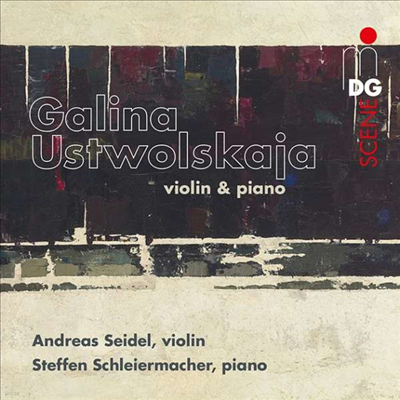  콺Ʈī: ̿ø ǾƳ븦  ǰ (Galina Ustvolskaya: Works for Violin and Piano)(CD) - Andreas Seidel