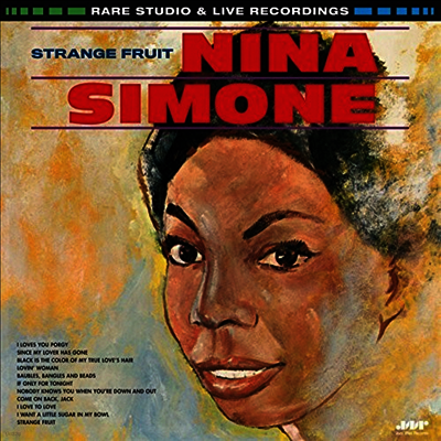 Nina Simone — Strange Fruit - Strange Fruit. Rare Studio & Live Recordings (Limited Edition) 앨범 커버