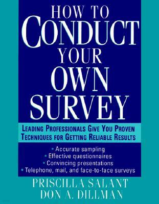 How to Conduct Your Own Survey