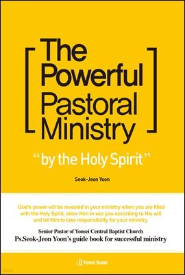 The Powerful Pastoral Ministry