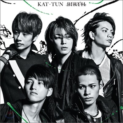 Kat-Tun (캇툰) - Birth (통상반)