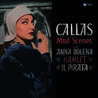 Maria Callas — 마리아 칼라스 - 광란의 아리아집 (Maria Callas - Mad Scenes) - Maria Callas 앨범 커버