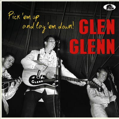 Glen Glenn — Pick 'Em Up And Lay 'Em Down! 앨범 커버
