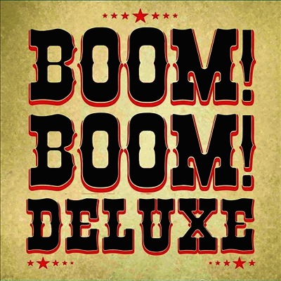 Boom! Boom! Deluxe — Boom! Boom! Deluxe 앨범 커버