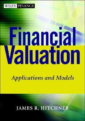 Financial Valuation: Applications and Models