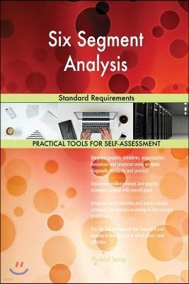 Six Segment Analysis Standard Requirements