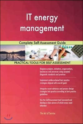 IT energy management Complete Self-Assessment Guide