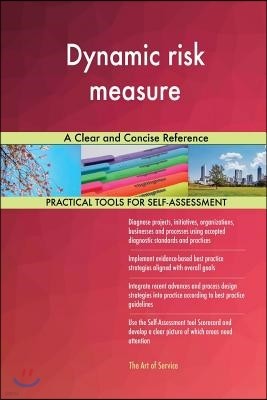 Dynamic risk measure A Clear and Concise Reference