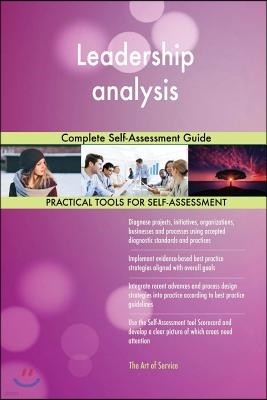 Leadership analysis Complete Self-Assessment Guide