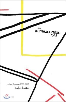 The immeasurable fold: selected poems 2000-2015