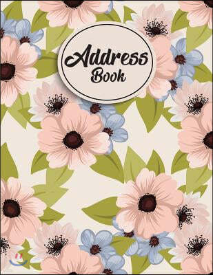 Address Book: Large Print Address Book - Big Alphabetical 8.5x11 for Record Over 300+ Names, Address, Email, Phone, Birthday (Large