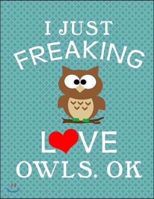 I Love Owls Notebook: Journal for Teachers, Students, Offices - Dot Grid Paper, 200 Pages (8.5" X 11")