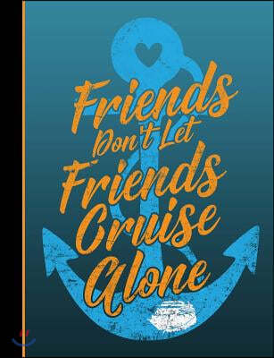 Friends and Cruising Composition Book: Journal for Teachers, Students, Offices - Dotted Grid, 200 Pages, (7.44 X 9.69)