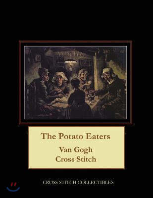 The Potato Eaters: Van Gogh Cross Stitch Pattern