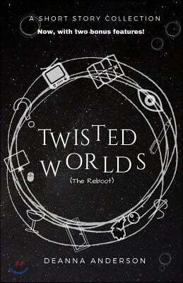 Twisted Worlds (the Reboot)