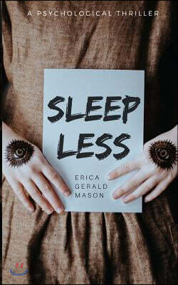 Sleepless: a psychological thriller